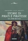 Annamaria Lilla Mariotti - Storie di pirati e piratesse del XVIII secolo