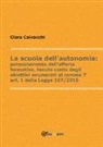 Clara Calvacchi - La scuola dell'autonomia: potenziamento dell'offerta formativa, tenuto conto degli obiettivi enumerati al comma 7, art. 1 della Legge 107/2015