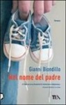 Gianni Biondillo - Nel nome del padre