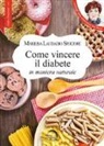 Marilisa Spoltore Laudadio - Come vincere il diabete in maniera naturale