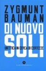 Zygmunt Bauman - Di nuovo soli. Un'etica in cerca di certezze