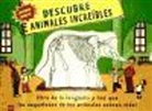 Shaheen Bilgrami, Phil Garner, Mike Philips, Chris Shields - Descubre animales increíbles