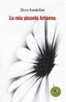 Elena Randellini - La mia piccola Arianna