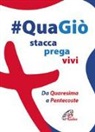 Rosario Rosarno - #QuaGiò. Stacca prega vivi. Da Quaresima a Pentecoste