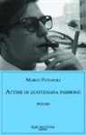 Marco Fusaroli - Attimi di quotidiana passione