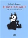 Gabriele Romeo - #HashtagArt. Dallo stile alla neutralizzazione. Ediz. italiana e inglese