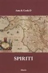 Anta &amp; Gerda D - Romanzo dei miei spiriti
