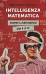 Eduardo Sáenz De Cabezon - Intelligenza matematica. Scopri il matematico che è in te