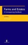 Simon Goulding, Christopher Jessel - Farms and Estates: A Conveyancing Handbook (Second Edition)