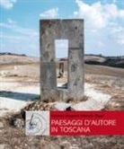Massimo Gregorini, Mariella Zoppi - Paesaggi d'autore in Toscana. Aria, acqua, terra