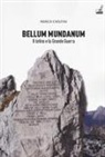 Marco Cristini - Bellum mundanum primum. Il latino e la Grande Guerra