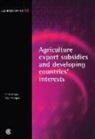 Chris Milner, Wyn Morgan - Agricultural Export Subsidies and Developing Countries' Interests