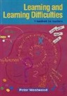 Peter Westwood - Learning and Learning Difficulties: A Handbook for Teachers