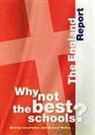 Michael Goodfellow, Michael Walton - Why Not the Best Schools?: The England Report