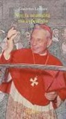 Giacomo Lercaro, F. Mandreoli, G. Turbanti - Non la neutralità ma la profezia. Omelia del 1° gennaio 1968. Prima giornata mondiale della Pace
