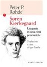 Peter P. Rohde, I. Tavilla - Soren Kierkegaard. Un genio in una città provinciale