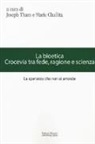 M. Challita, J. Tham - La bioetica. Crocevia tra fede, ragione e scienza
