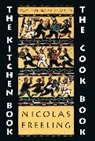 Nicholas Freeling, Nicolas Freeling, John Lawrence - Kitchen Book & the Cook Book