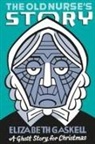 Elizabeth Gaskell, Elizabeth Cleghorn Gaskell, Seth - The Old Nurse's Story