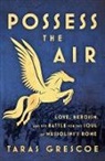 Taras Grescoe - Possess the Air