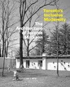 Laura Miller, Miller Laura, Scott Norsworthy - Toronto's Inclusive Modernity
