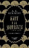 A. L. Kennedy - Mary y la serpiente