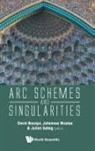 Johannes Nicaise&amp; Julien David Bourqui, David Bourqui, David (Univ Of Rennes 1 Bourqui, David Bourqui, Johannes Nicaise, Julien Sebag... - ARC Schemes and Singularities