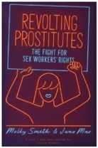Jun Mac, Juno Mac, Juno Smith Mac, Molly Smith, Smith Molly - Revolting Prostitutes