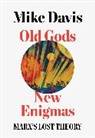 Mike Davis, Davis Mike, Mike Davis - Old Gods, New Enigmas