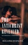 Roland Hopkins - The Antichrist Revealed