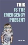 Vincent Page, Vincent Pagé - This is the Emergency Present