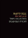 Marvin Bell - Incarnate