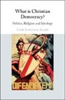 Carlo Invernizzi Accetti, Carlo Invernizzi Accetti, Carlo (City College Invernizzi Accetti, Carlo Invernizzi-Accetti - What Is Christian Democracy?