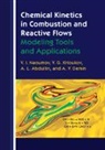 A. L. Abdullin, Airat Abdullin, A. V. Demin, V. G. Krioukov, Victor Krioukov, V. I. Naoumov... - Chemical Kinetics in Combustion and Reactive Flows
