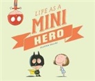 Olivier Tallec - Life as a Mini Hero