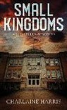 Charlaine Harris - Small Kingdoms and Other Stories