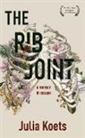 Koets, Julia Koets - The Rib Joint