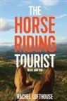 Rachel Lofthouse - The Horse Riding Tourist