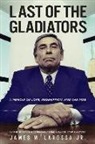 James Larossa - Last of the Gladiators