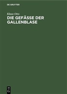 Klaus Otto - Die Gefäße der Gallenblase