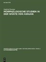 Siegfried Passarge - Morphologische Studien in der Wüste von Assuan