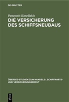 Panayotis Kanellakis - Die Versicherung des Schiffsneubaus