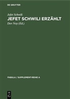 Jefet Schwili, Do Noy, Dov Noy - Jefet Schwili erzählt