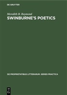 Meredith B Raymond, Meredith B. Raymond - Swinburne's poetics