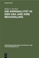 Walter C Reckless, Walter C. Reckless - Die Kriminalität in den USA und ihre Behandlung