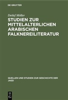 Detlef Möller - Studien zur mittelalterlichen arabischen Falknereiliteratur
