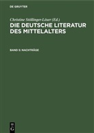 Gundolf Keil, Karl Langosch, Kurt Ruh, Werner Schröder, Christine Stöllinger-Löser, Burghart Wachinger... - Die deutsche Literatur des Mittelalters - Band 5: Nachträge