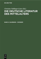 Gundolf Keil, Kar Langosch, Karl Langosch, Kurt Ruh, Werner Schröder, Christine Stöllinger-Löser... - Die deutsche Literatur des Mittelalters - Band 4: Saarburg - Zwinger