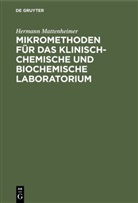 Hermann Mattenheimer - Mikromethoden für das klinisch-chemische und biochemische Laboratorium