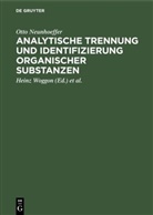 Otto Neunhoeffer, Günther Lehmann, Heinz Woggon - Analytische Trennung und Identifizierung organischer Substanzen